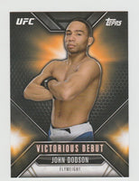 John Dodson UFC 2015 Topps Chronicles Victorious Debut#VD-13